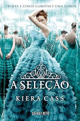 Seleção 1 (capa comum) cai para R$24,61 e inaugura a saga de Kiera Cass